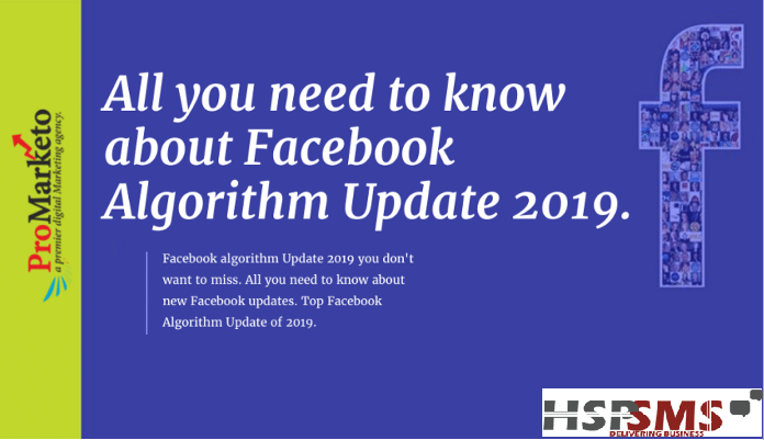 All You Need to Know About Facebook Algorithm Updates 2019