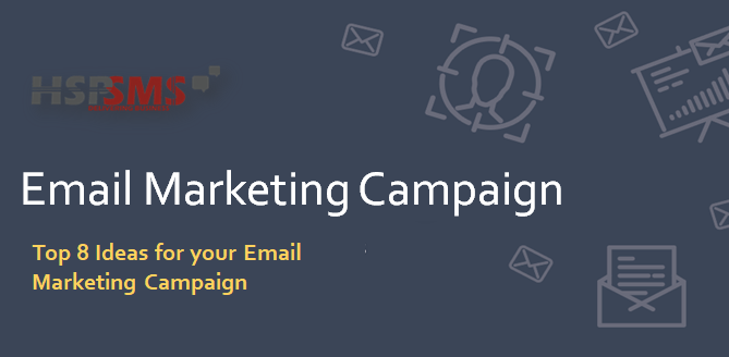 Top 8 Ideas for Your Email Marketing Campaign
