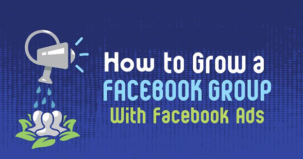 How to Grow a Facebook Group With Facebook Ads