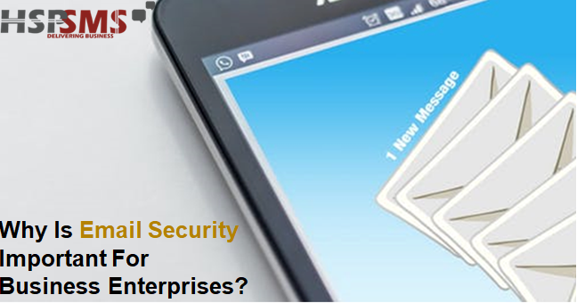 Why Is Email Security Important For Business Enterprises