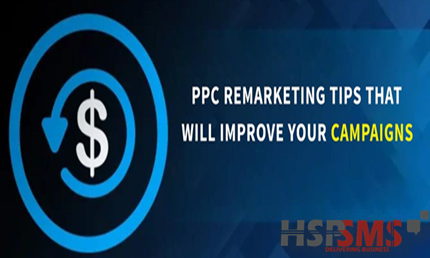 PPC Remarketing Tips That Will Improve Your Campaigns